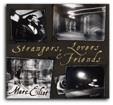 Marc Eliot - Strangers, Lovers & Friends CD